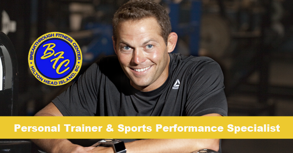 AJ White - Personal Trainer - Breakthrough Fitness Hilton Head Island